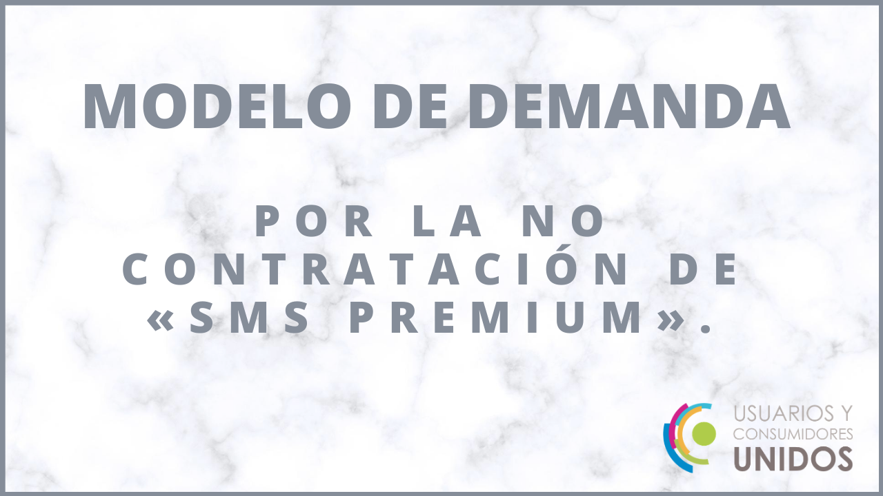 Modelo de Demanda por la no contratación de "SMS PREMIUM".