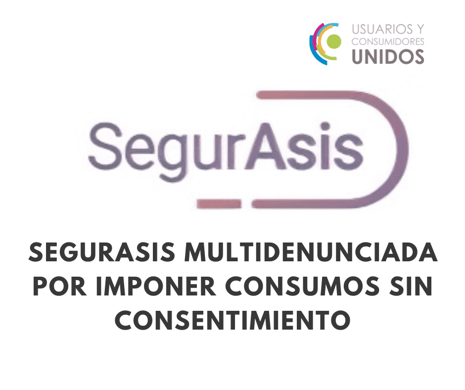 Segurasis y la constante práctica de imponer cargos sin consentimiento