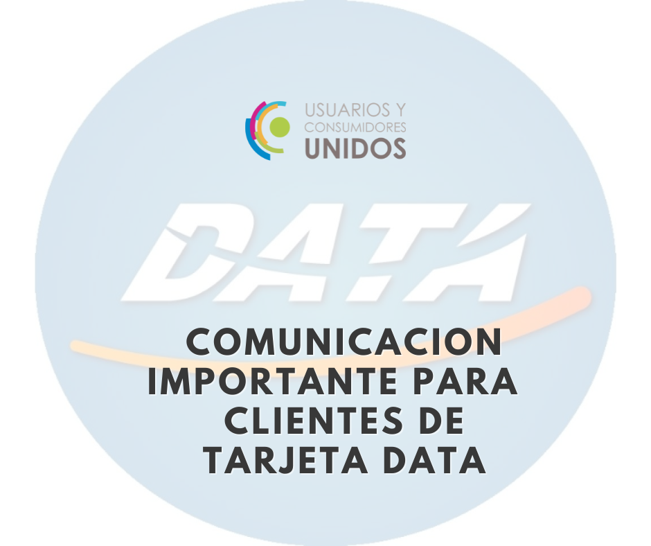 Comunicación importante para los clientes de Tarjeta Data
