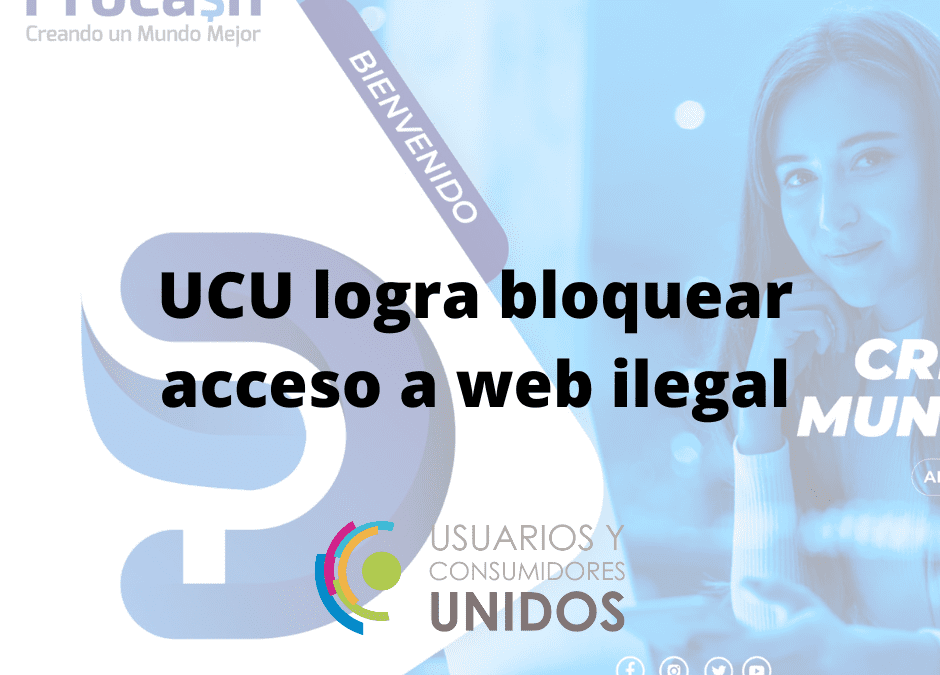 UCU logra bloqueo judicial de web engañosa